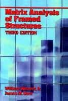 Matrix Analysis of Framed Structures 1468474898 Book Cover