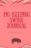 Pig-Keeping Swine Journal: Planner & Log Book 1718970102 Book Cover