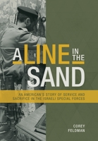 A Line in the Sand: An American's Story of Service and Sacrifice in the Israeli Special Forces 1734724242 Book Cover