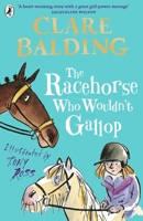 The Racehorse Who Wouldn't Gallop 0141357916 Book Cover