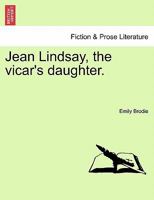 Jean Lindsay, the vicar's daughter. 1241126119 Book Cover