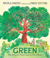 Green: The Story of Plant Life on Our Planet 153623141X Book Cover