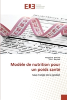 Modèle de nutrition pour un poids santé: Sous l’angle de la gestion 3639540581 Book Cover