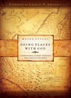 Going Places With God: A Devotional Journey Through the Lands of the Bible 0830743162 Book Cover
