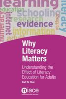 Why Literacy Matters: Understanding the Effects of Literacy Education for Adults 1862014507 Book Cover