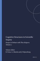 Cognitive Structures in Scientific Inquiry: Essays in Debate with Theo Kuipers. Volume 2 9042016485 Book Cover