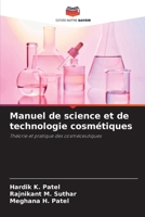 Manuel de science et de technologie cosmétiques (French Edition) 620988511X Book Cover
