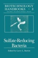 Sulphate-Reducing Bacteria: Environmental and Engineered Systems 0521123992 Book Cover