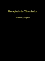 Recapitulatio Thomistica 1105595870 Book Cover