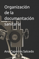 Organización de la documentación sanitaria (Spanish Edition) B0F9WSTM54 Book Cover