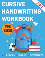 Cursive Handwriting Workbook for Teens: Cursive workbook for teens tweens & young B0932Q3LCQ Book Cover