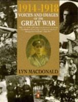 1914-1918 Voices and Images of the Great War 0718131886 Book Cover