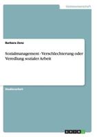 Sozialmanagement - Verschlechterung oder Veredlung sozialer Arbeit 3656246297 Book Cover