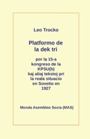 Platformo de la dek tri kaj aliaj tekstoj pri la reala situacio en Sovetio en la jaro 1927 (229) (Mas-Libro) 2369601930 Book Cover
