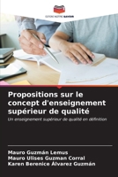 Propositions sur le concept d'enseignement supérieur de qualité 6206865126 Book Cover