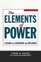 The Elements of Power: Lessons on Leadership and Influence 0814437281 Book Cover