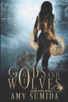 Of Gods and Wolves 1490311173 Book Cover