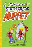 Tales of a Sixth-Grade Muppet 0316183024 Book Cover