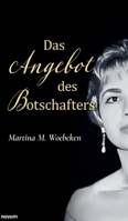 Das Angebot des Botschafters (German Edition) 3991300214 Book Cover