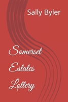 Somerset Estates Lottery B0C87JSQD3 Book Cover