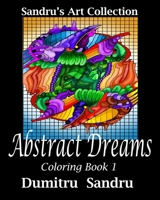 Abstract Dreams: Coloring Book 1 1942612125 Book Cover