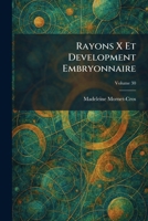 Rayons X Et Development Embryonnaire (French Edition) 1025936574 Book Cover