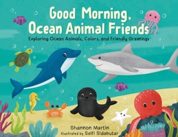 Good Morning Ocean Animal Friends 1952465605 Book Cover
