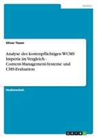 Analyse des kostenpflichtigen WCMS Imperia im Vergleich - Content-Management-Systeme und CMS-Evaluation 3640137124 Book Cover