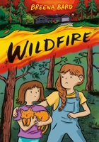 Wildfire (A Graphic Novel) 0316277657 Book Cover