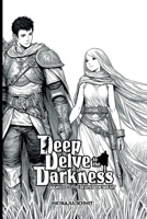 Deep Delve to the Darkness: Book 0 - The First Descent B0GWRMVGY4 Book Cover