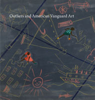Outliers and American Vanguard Art 022652227X Book Cover