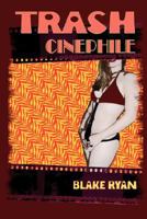 Trash Cinephile 1600760600 Book Cover