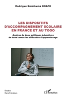 Les dispositifs d'accompagnement scolaire en France et au Togo: Analyse de deux politiques éducatives de lutte contre les difficultés d'apprentissage 2140488857 Book Cover
