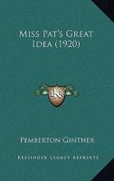 Miss Pat's Great Idea 1104194791 Book Cover