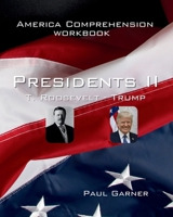 America Comprehension - Presidents II: Roosevelt to Trump 1966448139 Book Cover