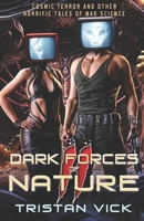 Dark Forces of Nature II 1950106144 Book Cover