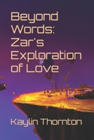 Beyond Words: Zar's Exploration of Love: A New Earth Language B0CDK1VCVY Book Cover