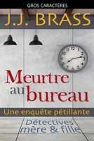 Meurtre au bureau: une enquête pétillante (French Edition) B0GSKNQH2Q Book Cover