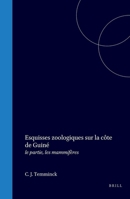 Esquisses zoologiques sur la côte de Guiné: le partie, les mammifères (French Edition) 9004557687 Book Cover