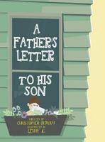 A Father's Letter to His Son 1513637673 Book Cover