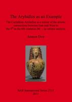 The Aryballos as an Example: The Corinthian Aryballos as a Mirror of the Artistic Connections Between East and West in the 8th to the 6th Centuries BC - an Artistic Anaylis 140730898X Book Cover