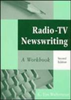 Radio-TV Newswriting: A Workbook 0813829097 Book Cover