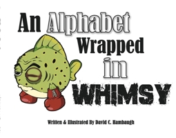 An Alphabet Wrapped in Whimsy B0C7M4B7GL Book Cover