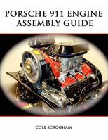 Porsche 911 Engine Assembly Guide 0557203899 Book Cover
