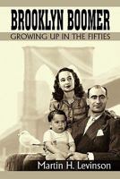 Brooklyn Boomer: Growing Up in the Fifties 1462017126 Book Cover