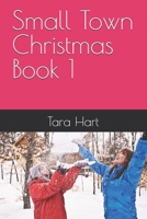 Small Town Christmas Book 1 B0HH7BPLNH Book Cover