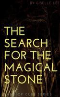 The Search For The Magical Stone 1543088902 Book Cover