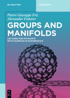 Groups and Manifolds: Lectures for Physicists with Examples in Mathematica 3110551195 Book Cover