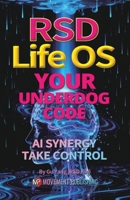 RSD Destiny OS: Rewrite Your Life with 6 Practical Tools — AI Synergy: You Own Your Path 1666416819 Book Cover