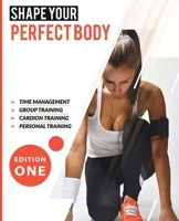 Shape your perfect body 191621410X Book Cover